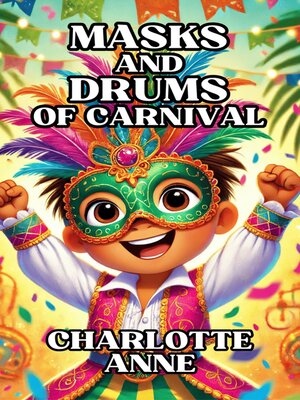 cover image of Masks and Drums of Carnival